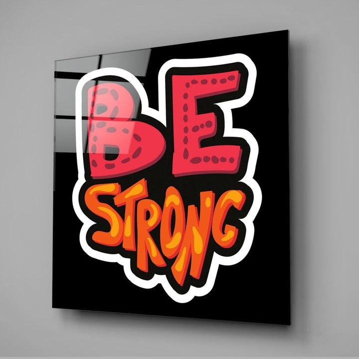 “Be Strong” Cam Tablo