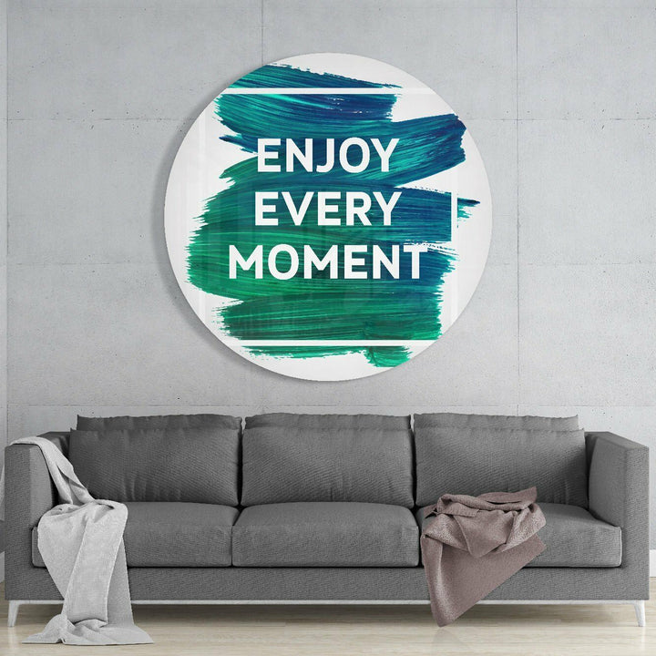 “Enjoy Every Moment” Cam Tablo